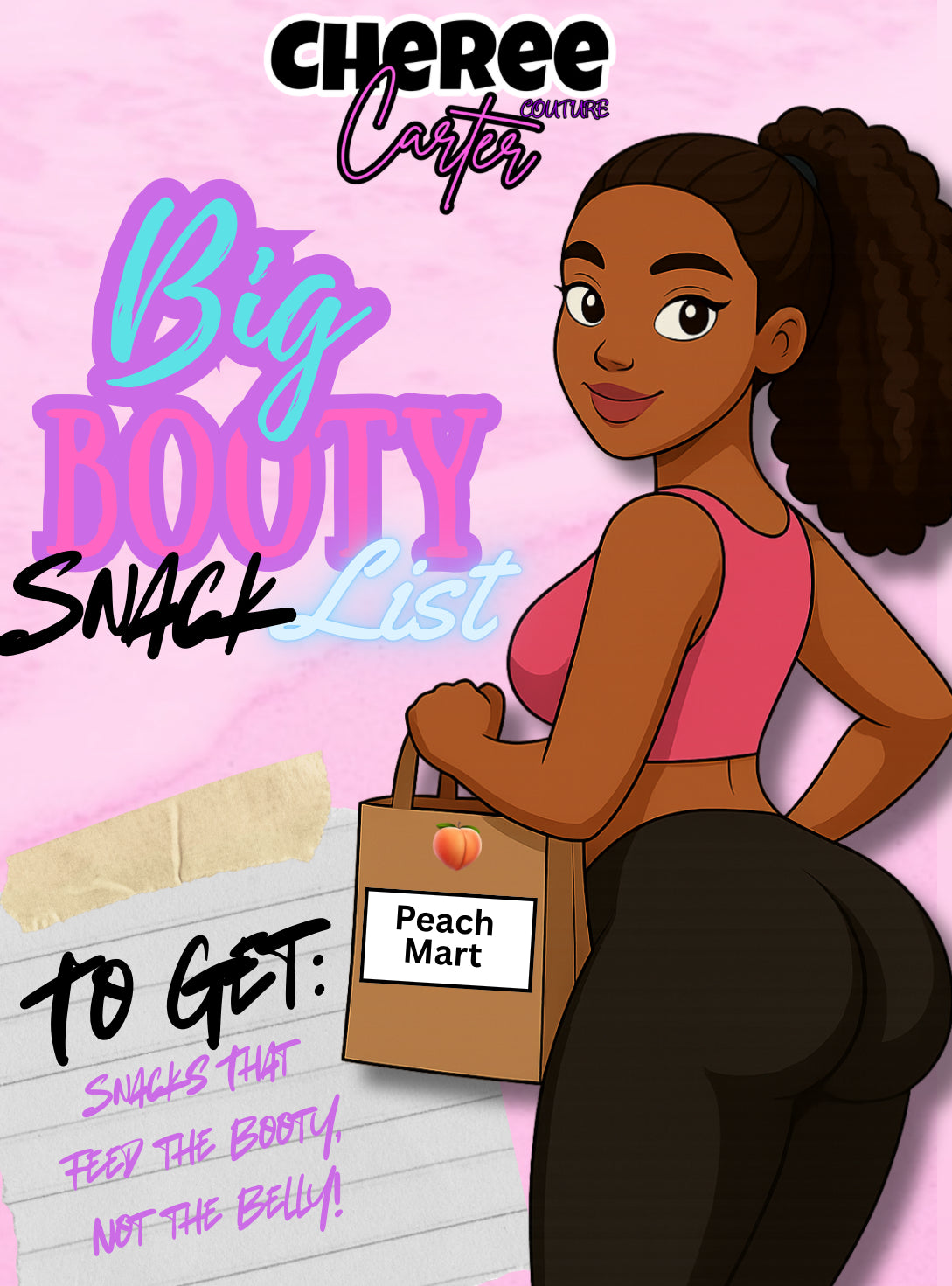 Big Booty Snack List